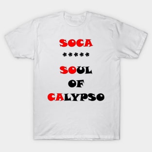 SOUL OF CALYPSO - IN BLACK WITH RED - CARNIVAL CARIBANA PARTY TRINI DJ T-Shirt